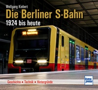 71704 Die Berliner S-Bahn 1924 bis heute