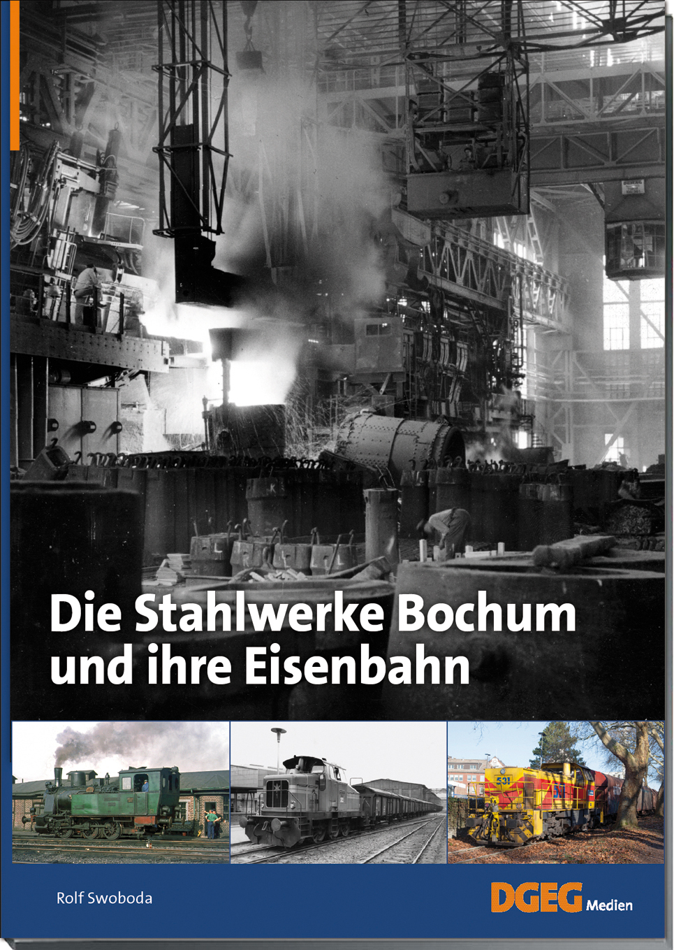 59427 Die Stahlwerke Bochum und ihre Eisenbahn