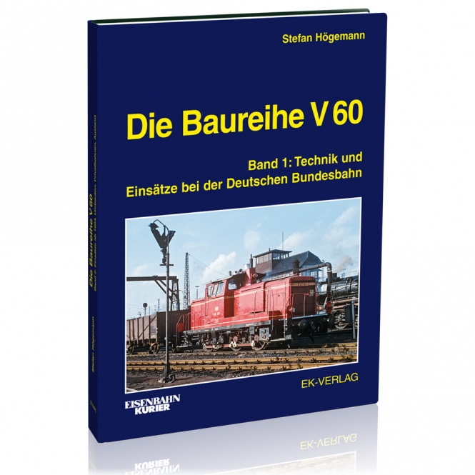 6021 Die Baureihe V 60 - Band 1