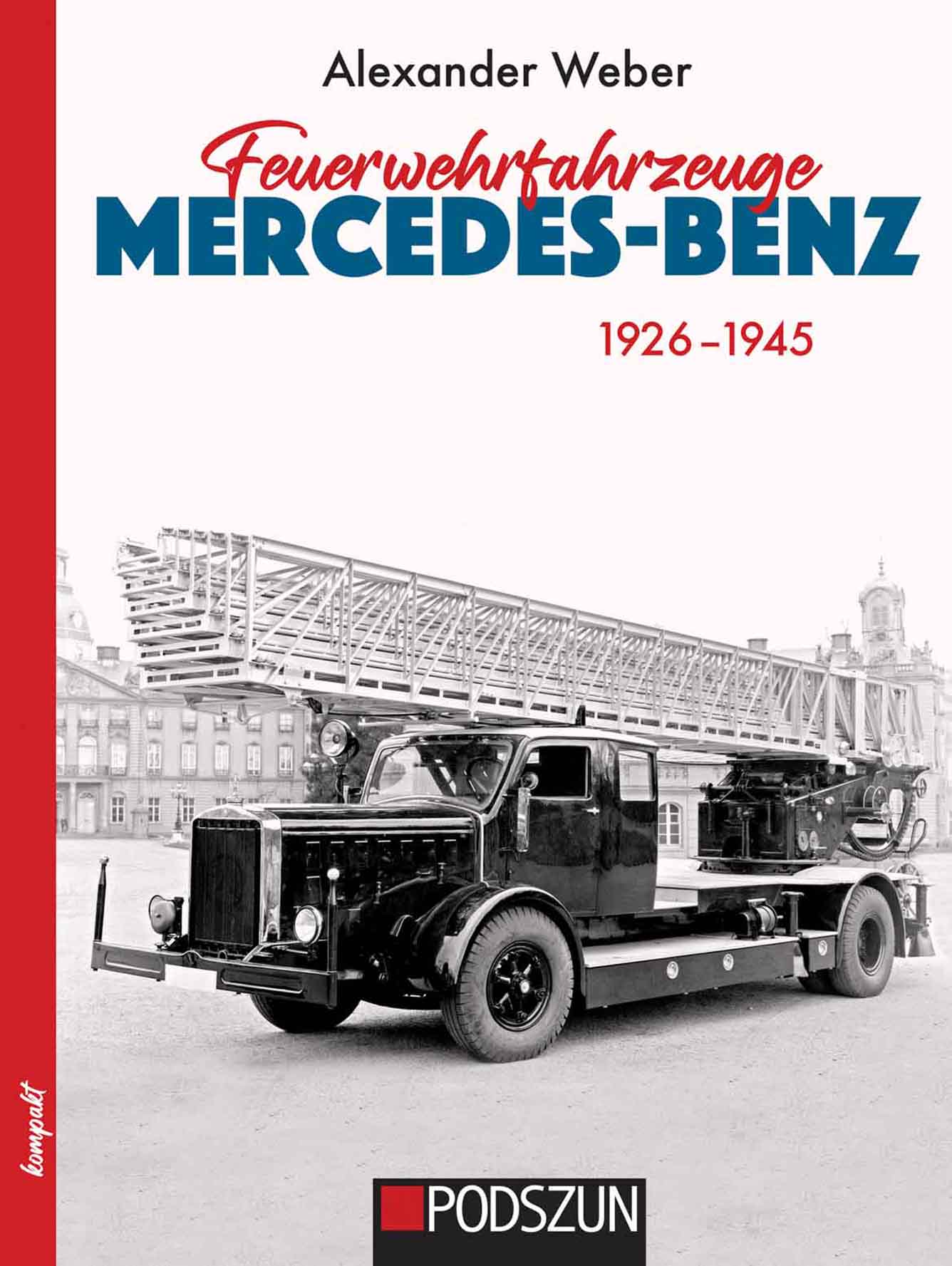 1107 Feuerwehrfahrzeuge MB 1926-1945