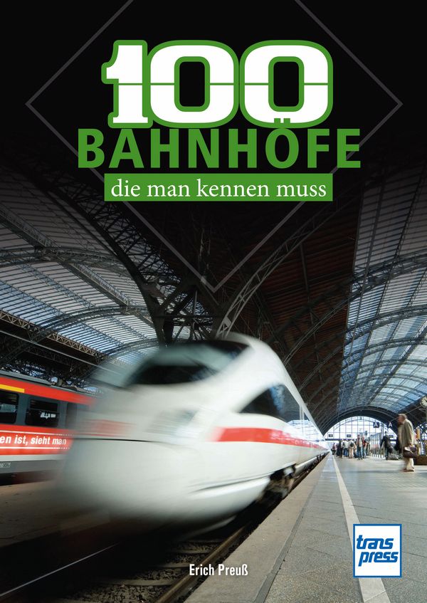 71787 100 Bahnhöfe, die man kennen muss