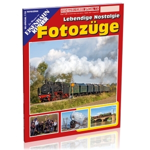 1855 Fotozüge, Lebendige Nostalgie