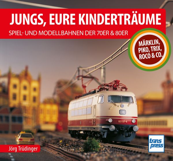 71804 Spiel- und Modellbahnen der 70er & 80er