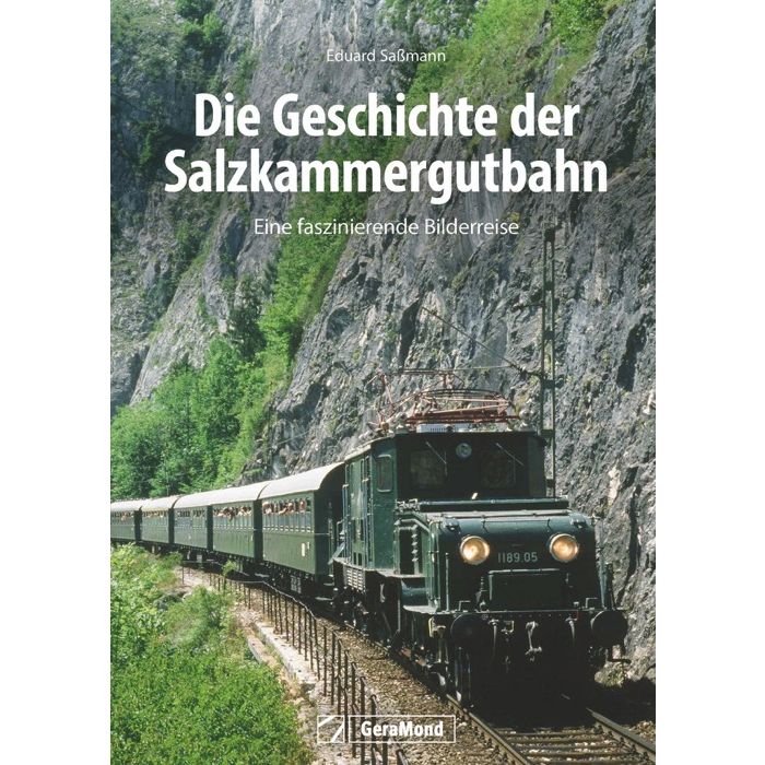 02181 Die Geschichte der Salzkammergutbahn