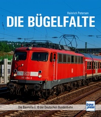 71723 Die Bügelfalte - Die Baureihe E10 der DB