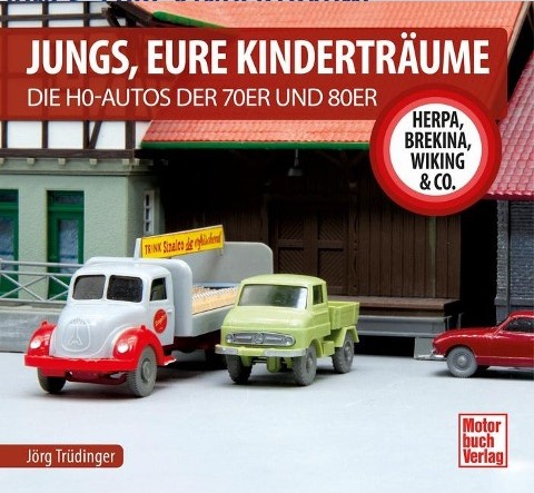 04579 Jungs, Eure Kinderträume - Die H0-Autos