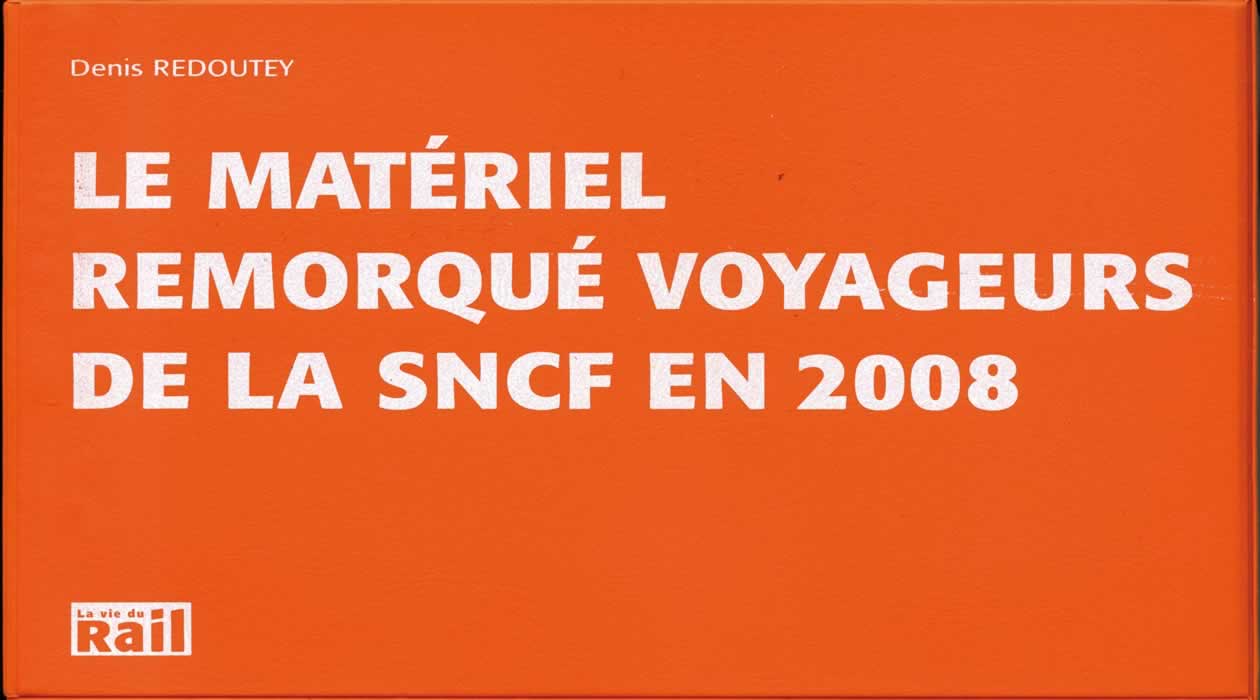 110210 Le Matériel Voyageurs de la SNCF en 2008