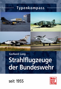 3181 Strahlflugzeuge der Bundeswehr seit 1955