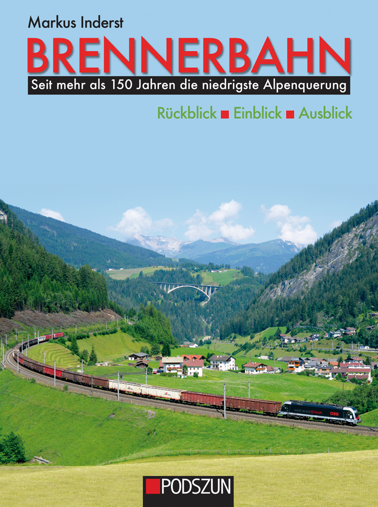 943 Brennerbahn: Rück-, Ein-, Ausblick