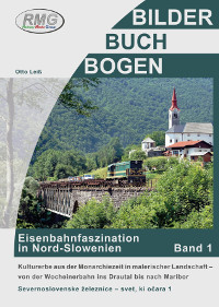 BU565 Eisenbahnfaszination Nord-Slowenien B1