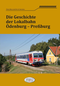 BU573 Die Geschichte der Lokalbahn Ödenburg