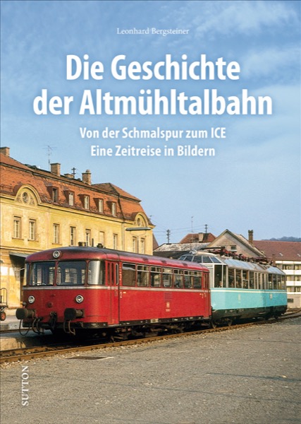 158 Die Altmühltalbahn