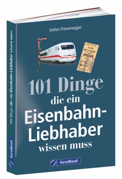13028 101 Dinge - Eisenbahn-Liebhaber