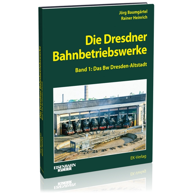 6448 Die Dresdener Bahnbetriebswerke - Band 1