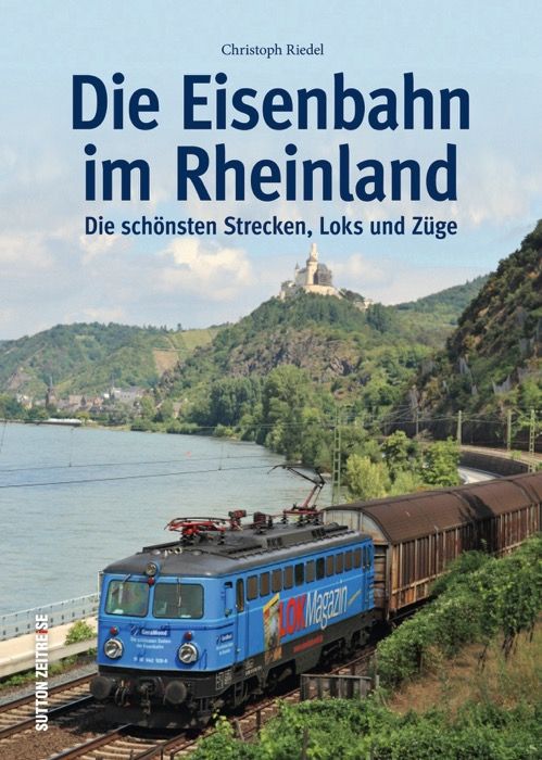 03471 Die Eisenbahn im Rheinland