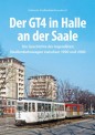 Sutton Verlag 387 Der GT4 in Halle an der Saale 