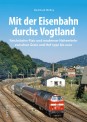 Sutton Verlag 398 Mit der Eisenbahn durchs Vogtland 