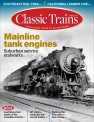 Kalmbach ct122 Classic Trains Spring 2022 
