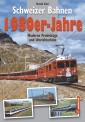 Edition Lan 0922-6 Schweizer Bahnen 1980er-Jahre 