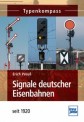 Transpress 71426 Signale deutscher Eisenbahnen seit 1920 
