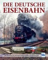 Transpress 71725 Die Deutsche Eisenbahn 