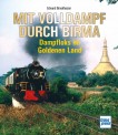 Transpress 71761 Mit Volldampf durch Birma 