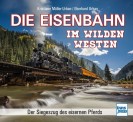 Transpress 71778 Die Eisenbahn im Wilden Westen 