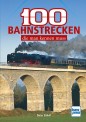 Transpress 71786 100 Bahnstrecken, die man kennen muss 