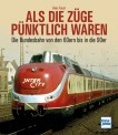 Transpress 71799 Als die Züge pünktlich waren 