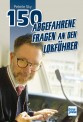 Transpress 71801 150 abgefahrene Fragen an den Lokführer 