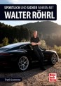 Motorbuch 04646 Sportlich und sicher fahren mit W. Röhrl 