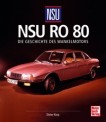 Motorbuch 04648 NSU Ro 80 - Wankelmotors Geschichte 