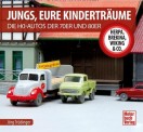 Motorbuch 4579 Jungs, Eure Kinderträume - Die H0-Autos  