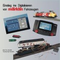 Modellbahnbande Verlag 970030 Digitalisieren von Märklin-Fahrzeugen 