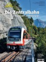 Eisenbahn Journal 10663 Die Zentralbahn 