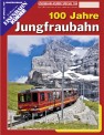 EK-Verlag 1853 100 Jahre Jungfraubahn 
