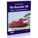 EK-Verlag 6016 Die Baureihe 120 Band 2 