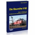 EK-Verlag 6021 Die Baureihe V 60 - Band 1 