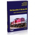 EK-Verlag 6060 Die Baureihe V 100 der DR - Band 2 