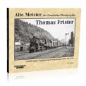 EK-Verlag 6228 Eisenbahn Photographie - Thomas Frister 