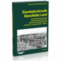 EK-Verlag 6432 Eisenbahnchronik Mansfelder Land 
