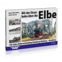 EK-Verlag 6435 Mit der Eisenbahn über die Elbe  