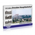 EK-Verlag 6437 125 Jahre Dresden Hauptbahnhof 
