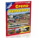 EK-Verlag 7013 Grenz - Verkehre 
