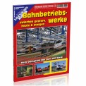 EK-Verlag 7023 Bahnbetriebswerke 