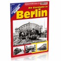 EK-Verlag 7026 Die Eisenbahn in Berlin 