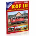 EK-Verlag 7027 Köf III
- Die Kleinlok der Bundesbahn 