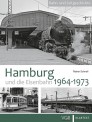 VGB 68081 Hamburg und die Eisenbahn 1964-1973 