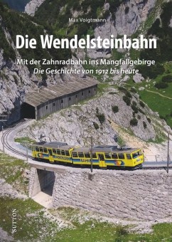 Sutton Verlag 03412 Die Wendelsteinbahn 