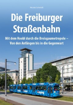 Sutton Verlag 03467 Die Freiburger Straßenbahn 